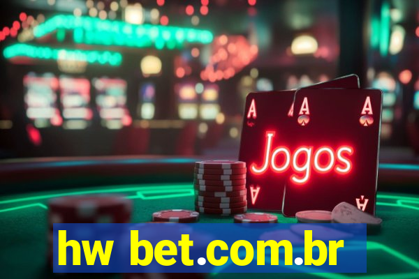 hw bet.com.br